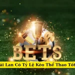 Nhà Cái Thái Lan Có Tỷ Lệ Kèo Thể Thao Tốt Nhất 2025 Nhà Cái Thái Lan Có Tỷ Lệ Kèo Thể Thao Tốt Nhất 2025